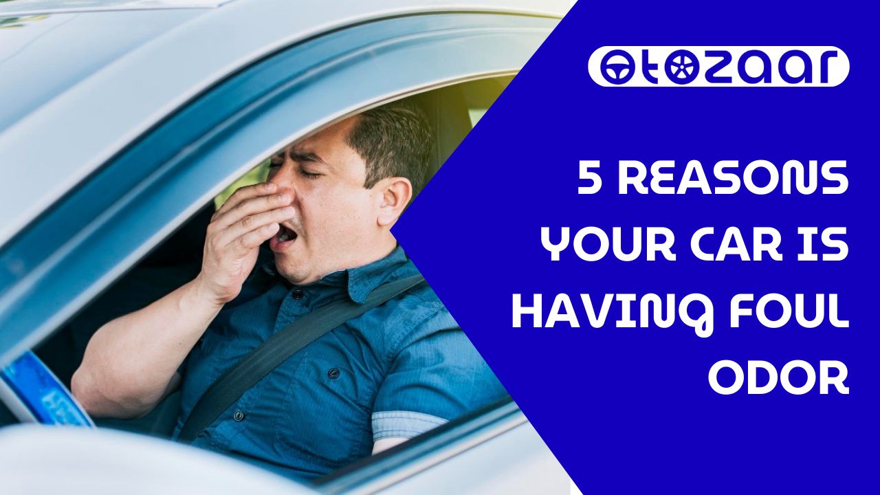 Read more about the article 5 Reasons Your Car is Having Foul Odor