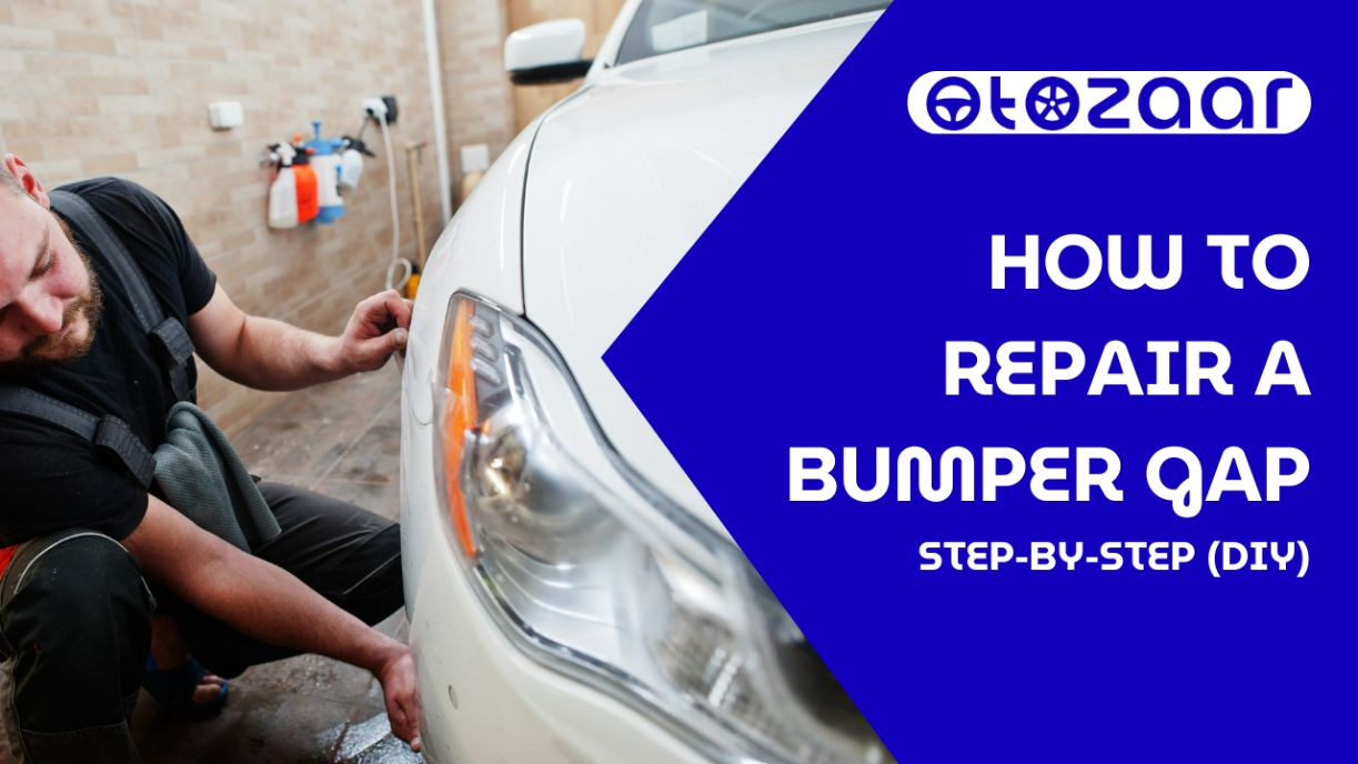 How to Repair a Bumper Gap: Step-by-Step (DIY)