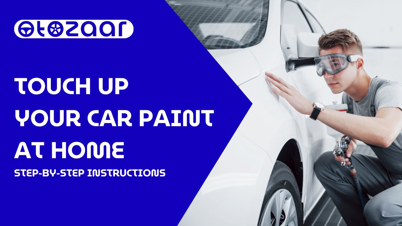 Touch Up Your Car Paint at Home: Step-by-Step Instructions