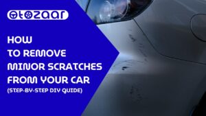 How to Remove Minor Scratches From Car Step-by-Step DIY Guide